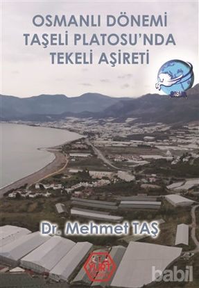 Picture of Osmanlı Dönemi Taşeli Platosu’nda Tekeli Aşireti