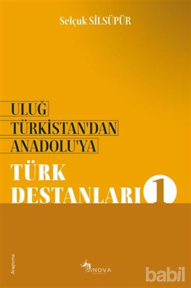 Picture of Uluğ Türkistan’dan Anadolu’ya - Türk Destanları 1