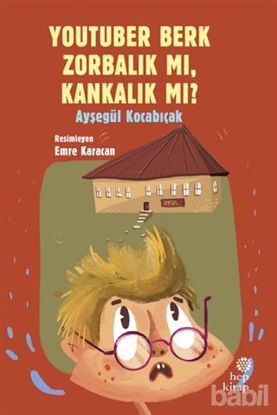 Picture of YouTuber Berk Zorbalık mı, Kankalık mı?