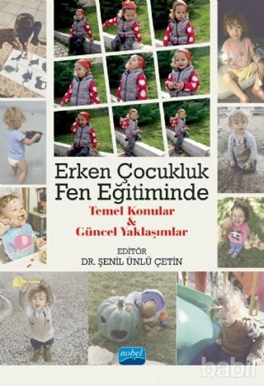 Picture of Erken Çocukluk Fen Eğitiminde Temel Konular ve Güncel Yaklaşımlar