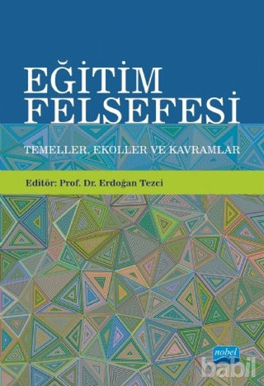 Picture of Eğitim Felsefesi: Temeller, Ekoller ve Kavramlar