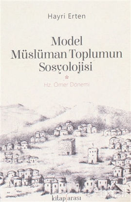 Picture of Model Müslüman Toplumun Sosyolojisi