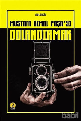 Picture of Mustafa Kemal Paşa'yı Dolandırmak