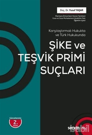 Picture of Şike ve Teşvik Primi Suçları-Karşılaştırmalı Hukukta ve Türk Hukukunda