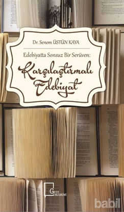 Picture of Edebiyatta Sonsuz Bir Serüven: Karşılaştırmalı Edebiyat