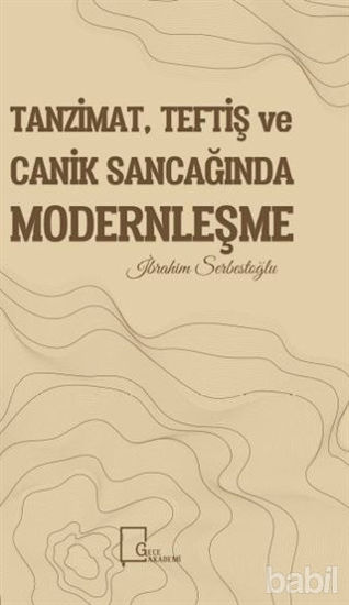 Picture of Tanzimat, Teftiş ve Canik Sancağında Modernleşme
