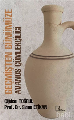 Picture of Geçmişten Günümüze Avanos Çömlekçiliği