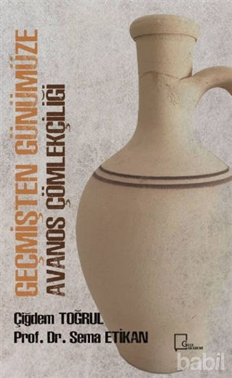 Picture of Geçmişten Günümüze Avanos Çömlekçiliği
