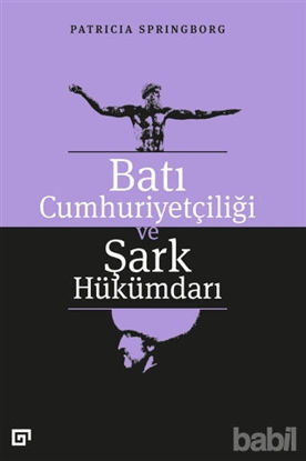 Picture of Batı Cumhuriyetçiliği ve Şark Hükümdarı