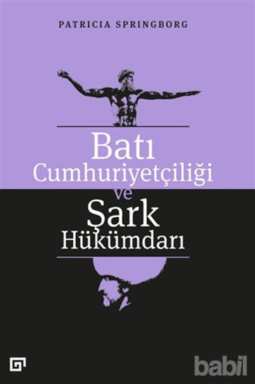 Picture of Batı Cumhuriyetçiliği ve Şark Hükümdarı