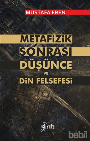 Picture of Metafizik Sonrası Düşünce ve Din Felsefesi