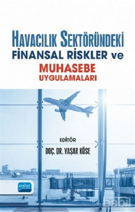 Picture of Havacılık Sektöründeki Finansal Riskler ve Muhasebe Uygulamaları