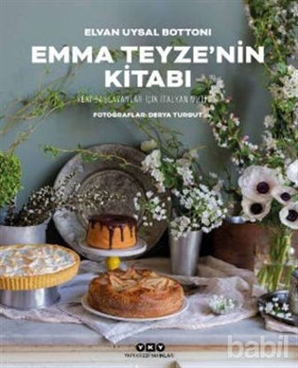 Picture of Emma Teyze’nin Kitabı - Yeni Başlayanlar İçin İtalyan Mutfağı
