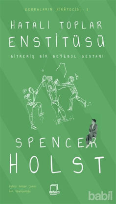 Picture of Hatalı Toplar Enstitüsü - Bitmemiş Bir Beyzbol Destanı