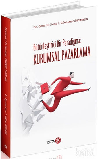 Picture of Bütünleştirici Bir Paradigma: Kurumsal Pazarlama