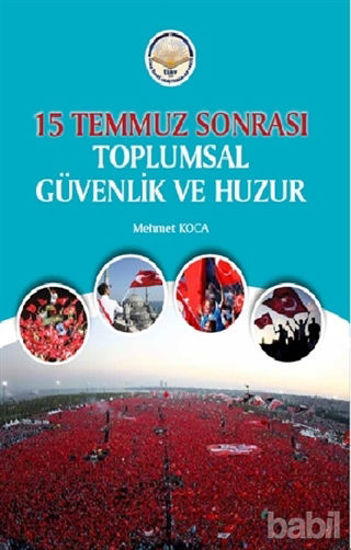 Picture of 15 Temmuz Sonrası Toplumsal Güvenlik ve Huzur