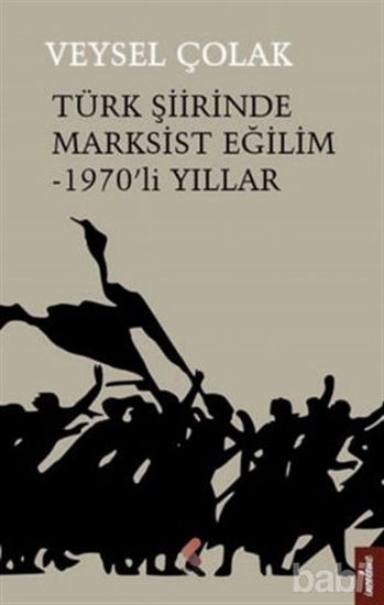 Picture of Türk Şiirinde Marksist Eğilim - 1970’li Yıllar