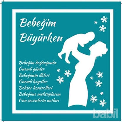 Picture of Bebeğim Büyürken