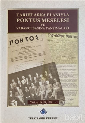 Picture of Tarihi Arka Planıyla Pontus Meselesi ve Yabancı Basına Yansımaları