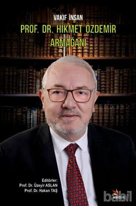 Picture of Vakıf İnsan Prof. Dr. Hikmet Özdemir Armağanı