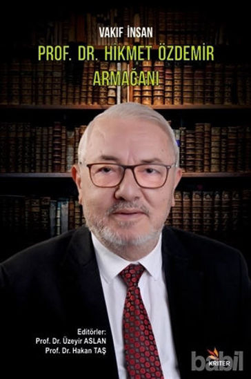 Picture of Vakıf İnsan Prof. Dr. Hikmet Özdemir Armağanı