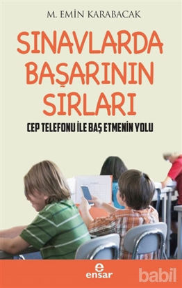 Picture of Sınavlarda Başarının Sırları - Cep Telefonu ile Baş Etmenin Yolları