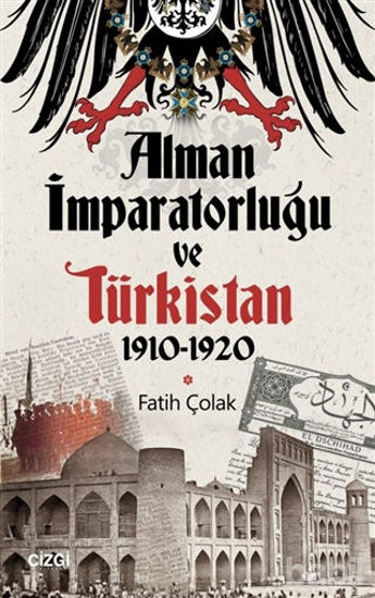 Picture of Alman İmparatorluğu ve Türkistan 1910-1920