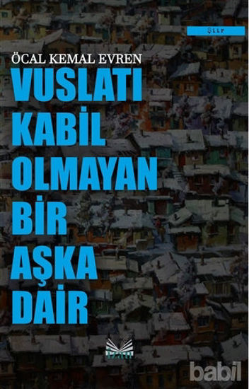 Picture of Vuslatı Kabil Olmayan Bir Aşka Dair