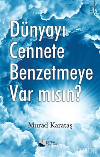 Picture of Dünyayı Cennete Benzetmeye Var mısın?