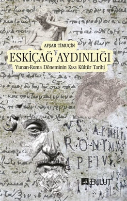 Picture of Eskiçağ Aydınlığı