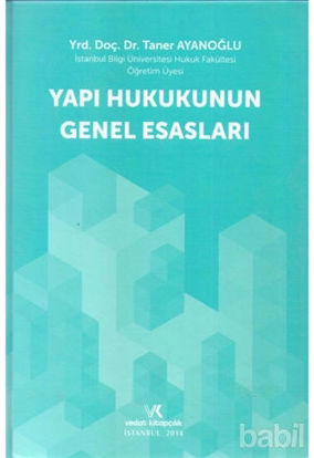 Picture of Yapı Hukukunun Genel Esasları