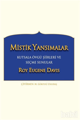 Picture of Mistik Yansımalar Kutsala Övgü Şiirleri ve Seçme Sunular