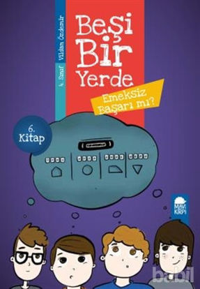 Picture of Emeksiz Başarı mı? - Beşi Bir Yerde 6. Kitap