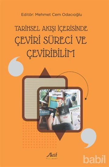 Picture of Tarihsel Akışı İçerisinde Çeviri Süreci ve Çeviribilim