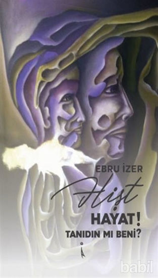 Picture of Hişt Hayat! Tanıdın mı Beni?
