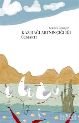 Picture of Kaz Dağlarının Çığlığı Üç Martı