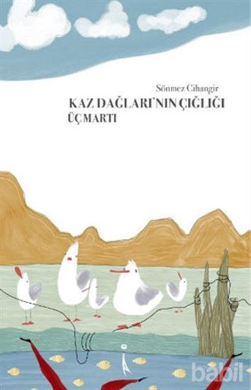 Picture of Kaz Dağlarının Çığlığı Üç Martı