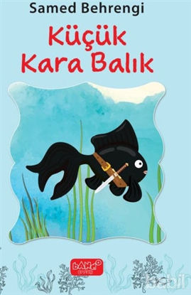 Picture of Küçük Kara Balık