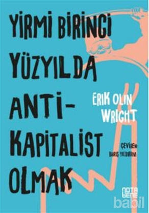 Picture of Yirmi Birinci Yüzyılda Antikapitalist Olmak