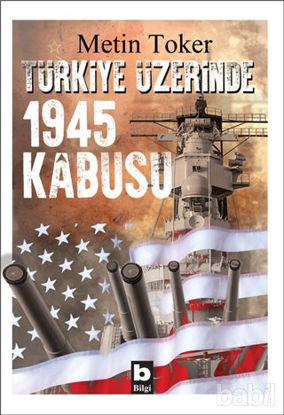 Picture of Türkiye Üzerinde 1945 Kabusu