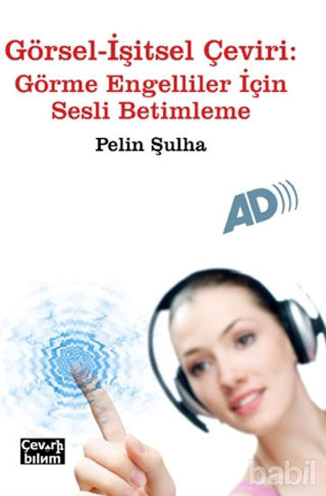 Picture of Görsel - İşitsel Çeviri: Görme Engelliler İçin Sesli Betimleme