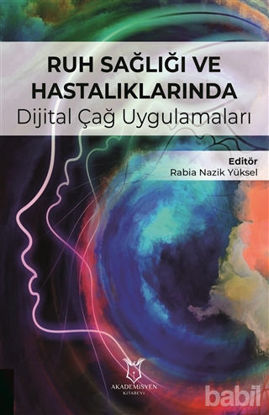 Picture of Ruh Sağlığı ve Hastalıklarında Dijital Çağ Uygulamaları