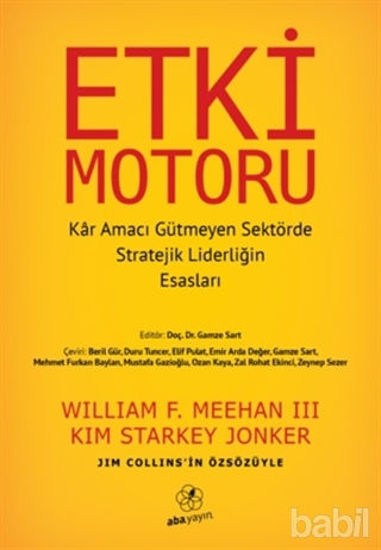 Picture of Etki Motoru: Kar Amacı Gütmeyen Sektörde Stratejik Liderliğin Esasları