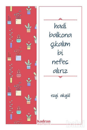 Picture of Hadi Balkona Çıkalım Bi Nefes Alırız