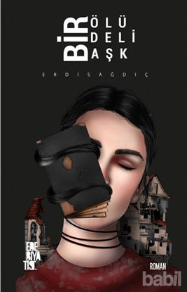 Picture of Bir Ölü Bir Deli Bir Aşk