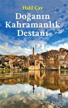 Picture of Doğanın Kahramanlık Destanı