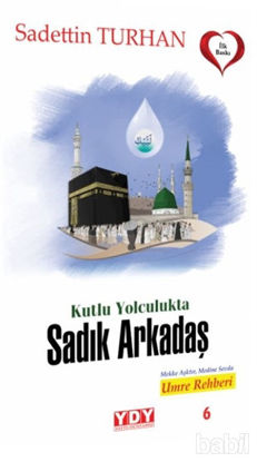 Picture of Kutlu Yolculukta Sadık Arkadaş