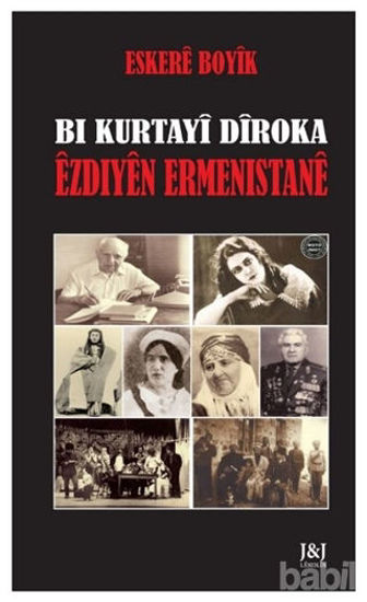 Picture of Bı Kurtayi Diroka Ezdıyen Ermenistane