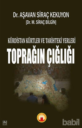 Picture of Kürdistan Kürtler ve Tarihteki Yerleri - Toprağın Çığlığı