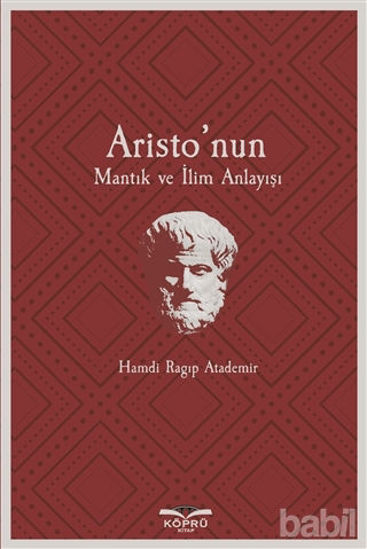 Picture of Aristo’nun Mantık ve İlim Anlayışı